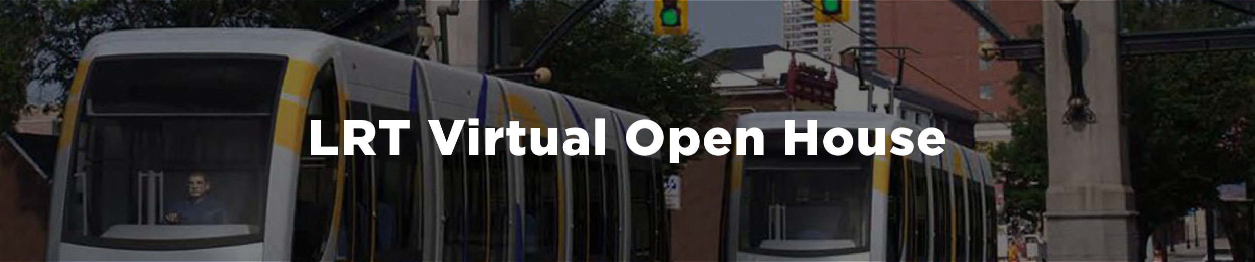 Mock-up of the proposed Hamilton LRT running through downtown with the overlaid text "LRT Virtual Open House"