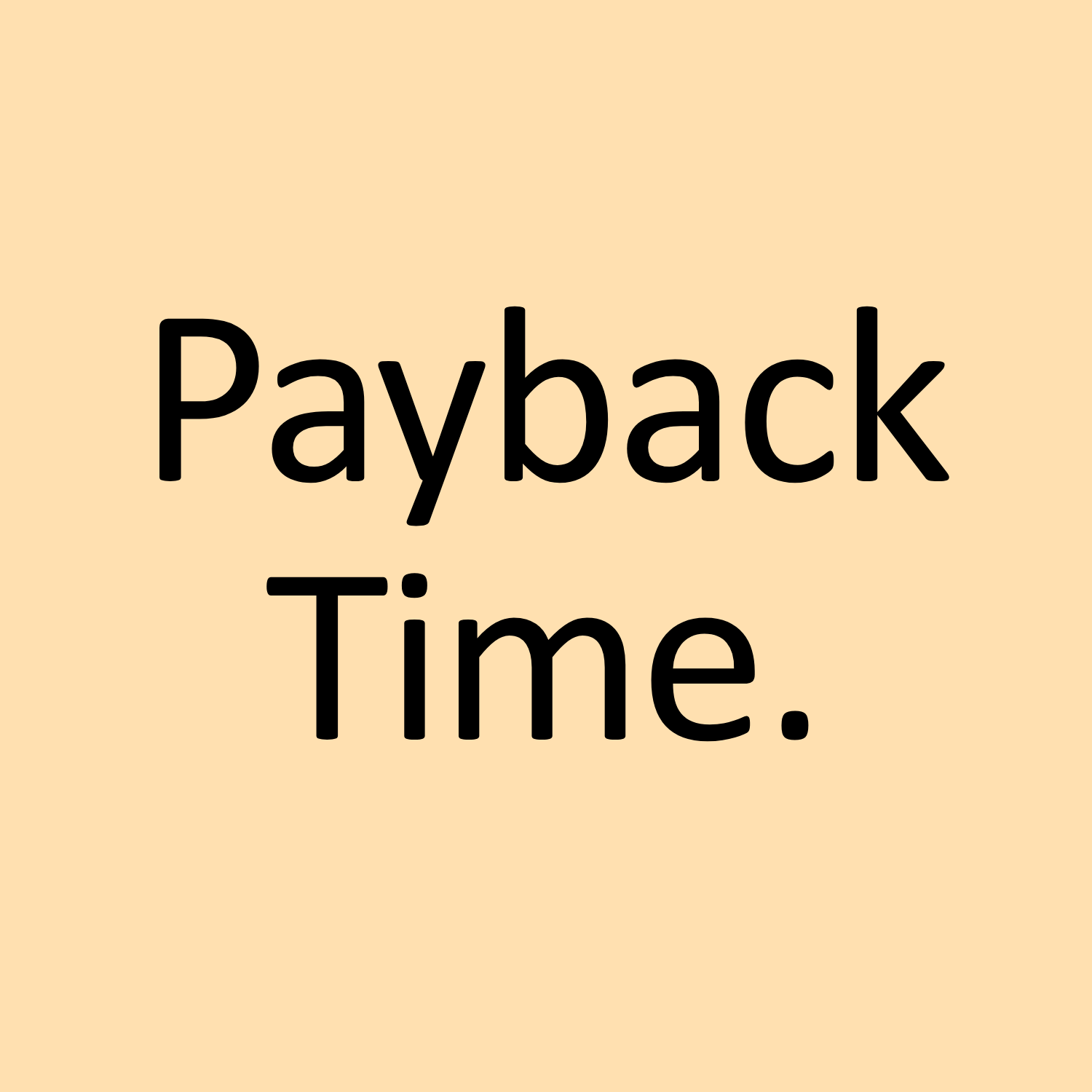 payback time