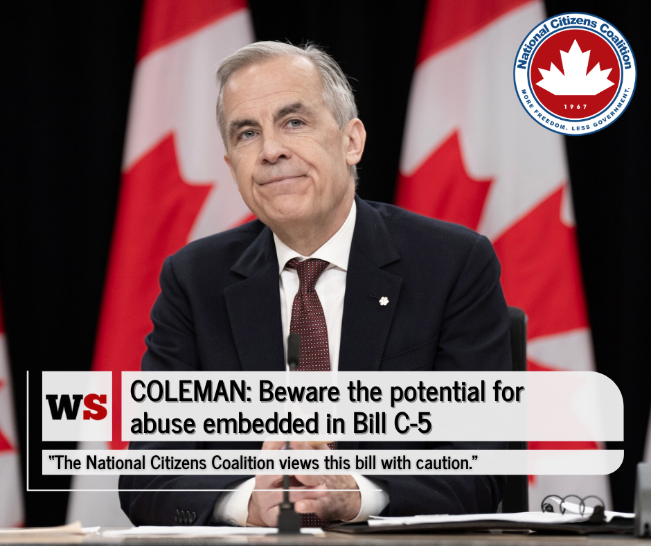 COLEMAN: Potential For Abuse Embedded In Bill C-5