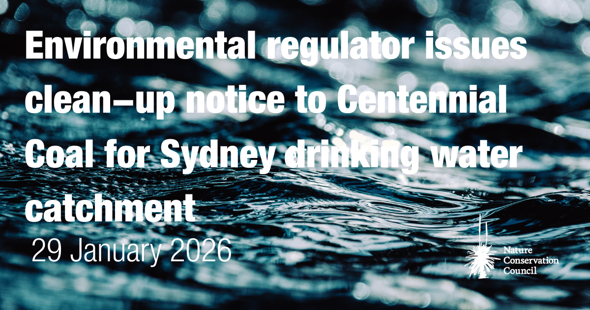 Environmental regulator issues clean-up notice to Centennial Coal for Sydney drinking water catchment 
