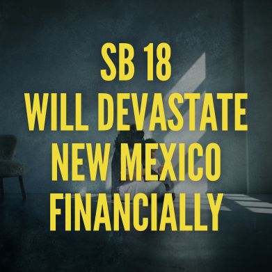 Clear Horizons Act, Senate Bill 18, Will Hurt New Mexicans