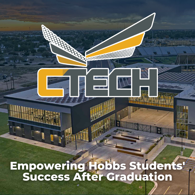 CTECH - Empowering Hobbs Students' Success After Graduation