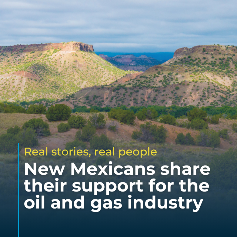 New Mexicans Share their Support for the Oil and Gas Industry