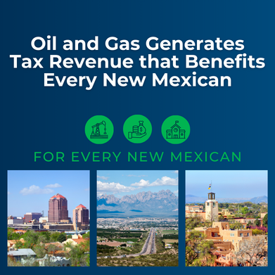 Oil and Gas Generates Tax Revenue that Benefits Every New Mexican
