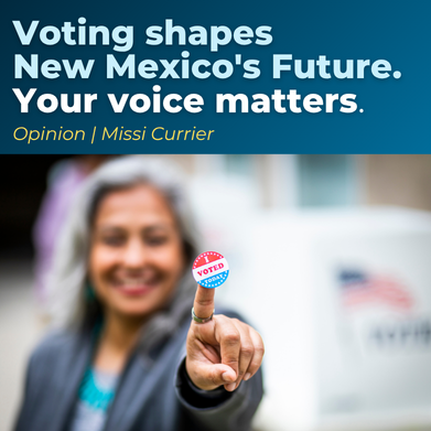 Voting shapes New Mexico's Future. Your voice matters.