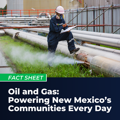 Oil and Gas: Powering New Mexico’s Communities Every Day