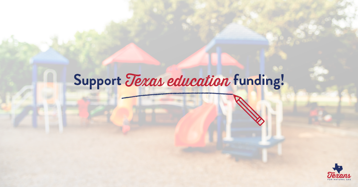 Support Texas Education Funding Texans for Natural Gas