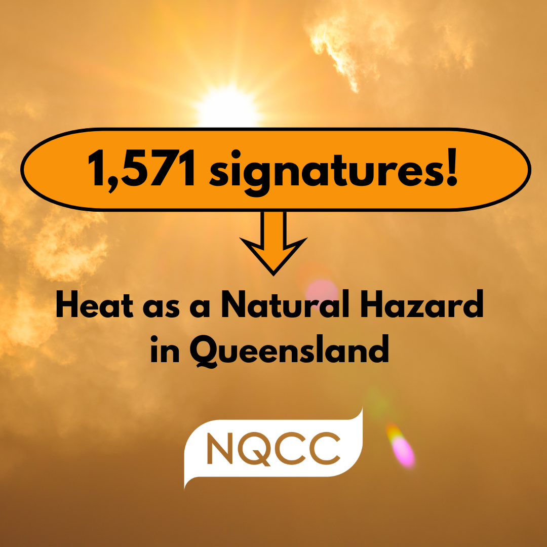 A speech bubble says "1,571 signatures! Heat as a natural hazard in Queensland"
