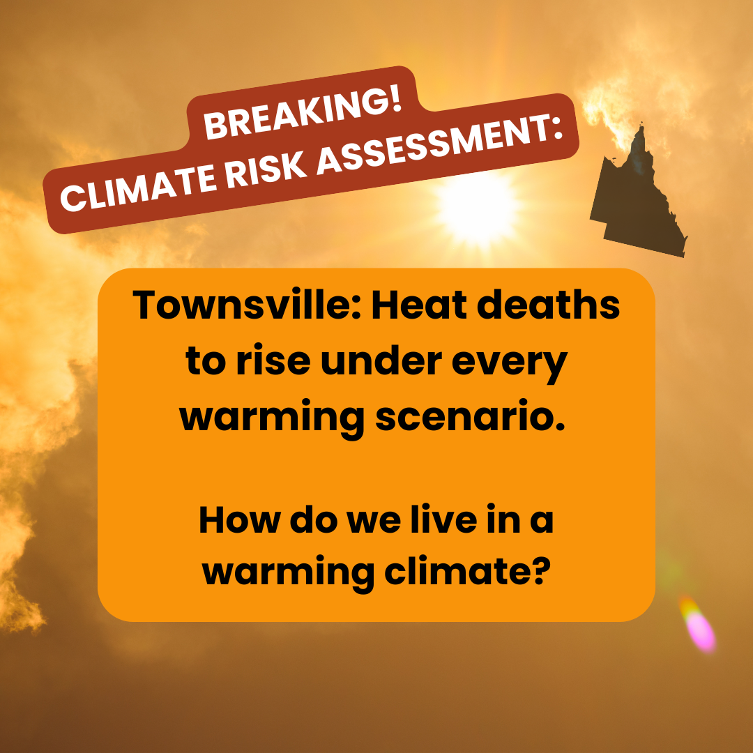 Townsville heat deaths to rise under every warming scenario. How do we live in a warming climate?