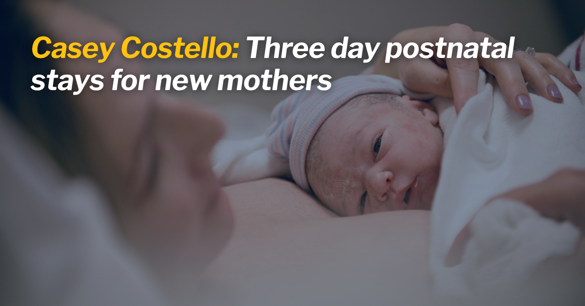 Three day postnatal stays for new mothers