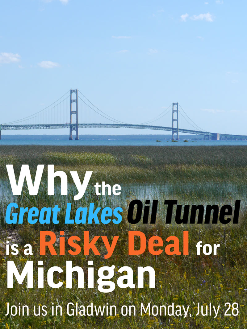 Why the Great Lakes Oil Tunnel is a Risky Deal for Michigan