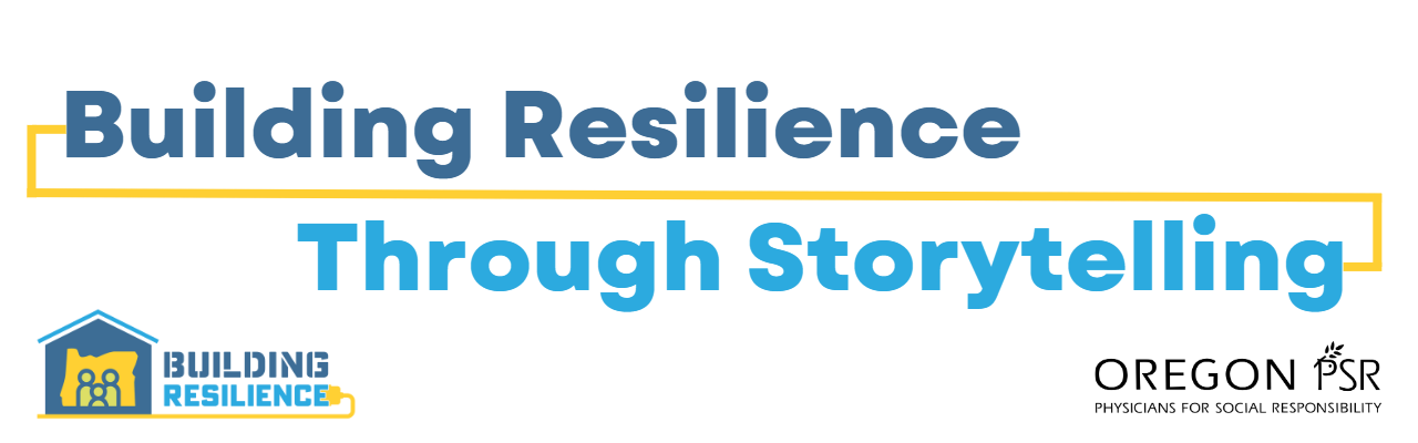 Building Resilience Through Storytelling - Oregon Physicians for Social ...
