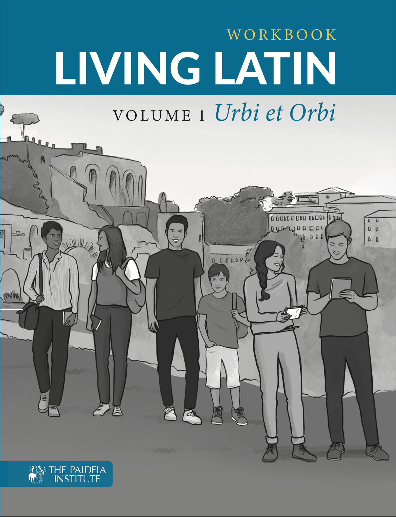 Living Latin Volume I Urbi et Orbi Workbook