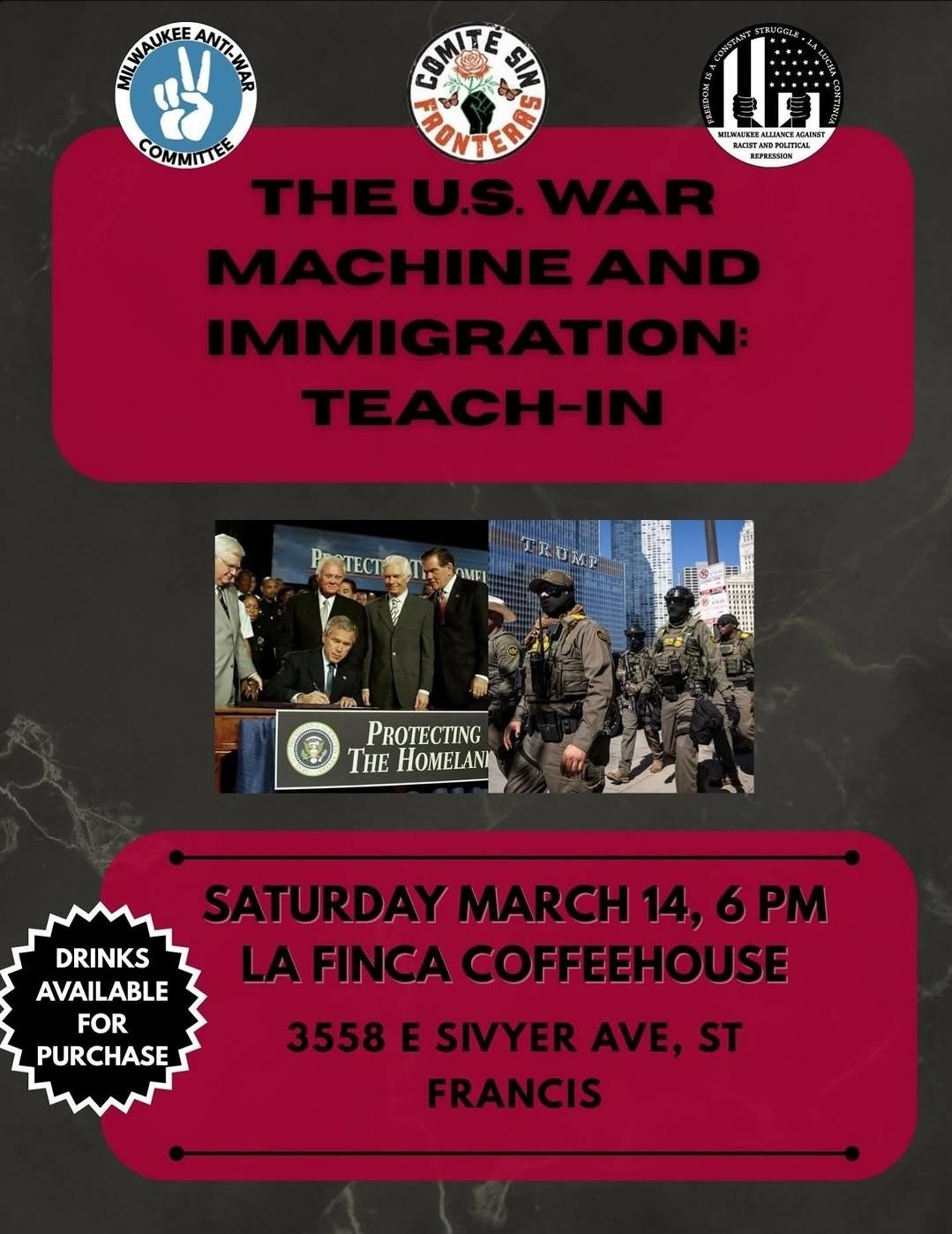 The U.S. War Machine and Immigration teach-in flyer