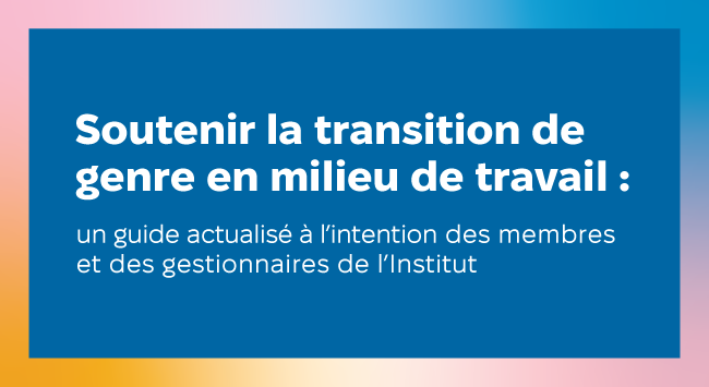 Soutenir la transition de genre en milieu de travail