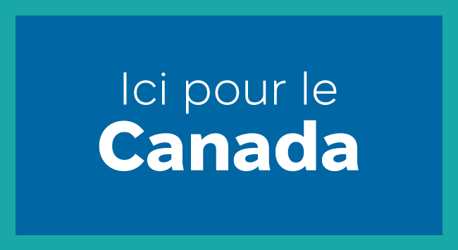 Ici pour le Canada