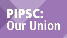 PIPSC: Our Union