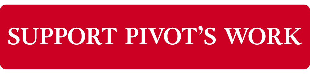 support pivot's work - button