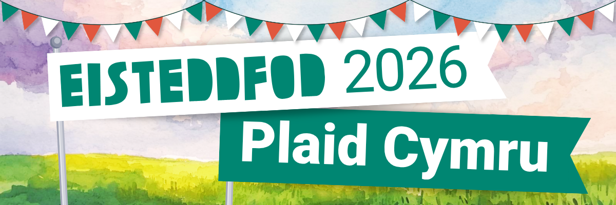 Plaid Cymru yn yr Eisteddfod Genedlaethol