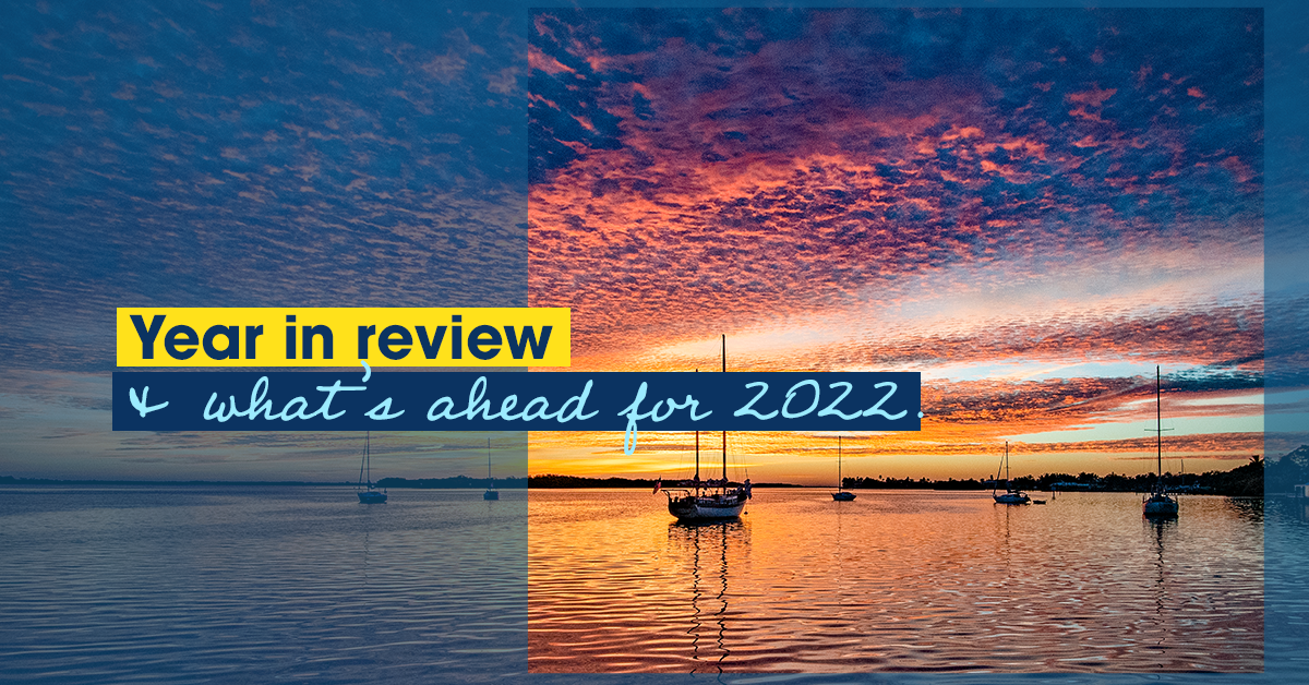 A Look Back at 2021 and What's Ahead for 2022