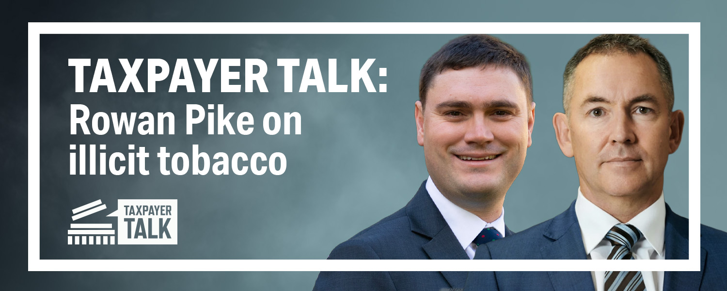 Taxpayer Talk: Illicit Tobacco