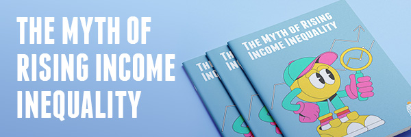 The myth of rising income inequality The myth of rising income inequality