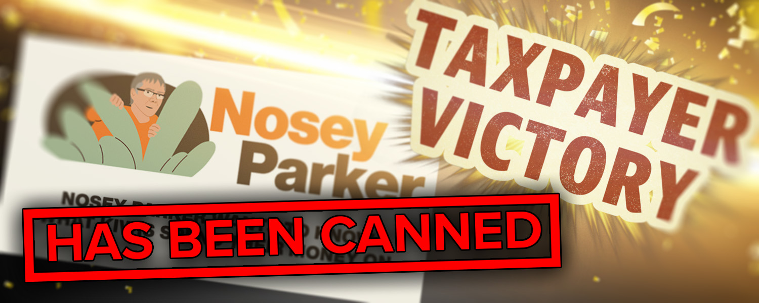 Taxpayer Victory - Nosey Parker canned