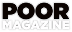 Poor Magazine