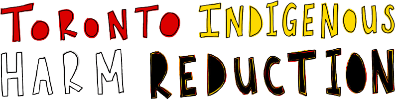 Toronto Indigenous Harm Reduction