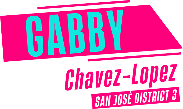 Gabby Chavez-Lopez for San Jose District 3