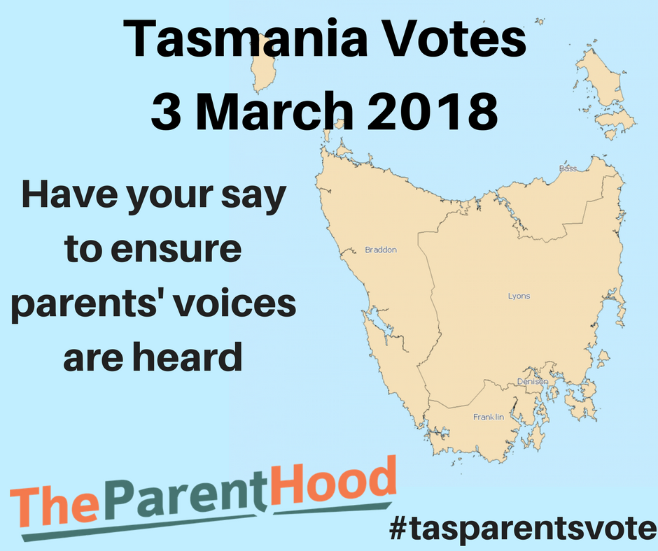 Tassie Parents - Have your say!