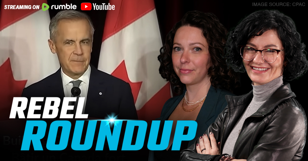 🔴Carney's lacklustre speech, Libs partner with China, How many illegals in Canada? | Rebel Roundup