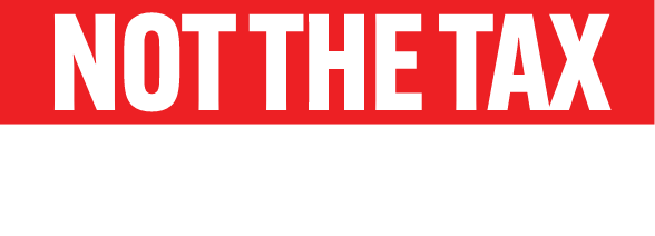 Not The Tax We Voted For 