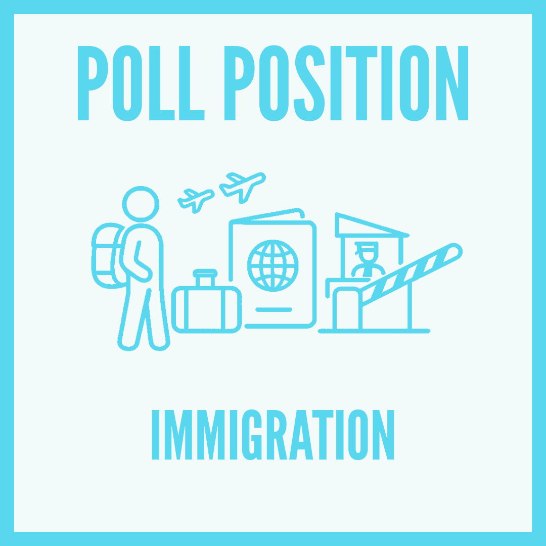 Poll Position - Immigration