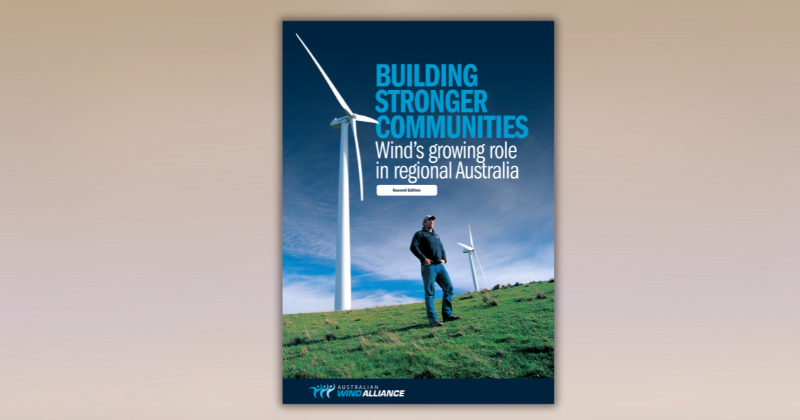 Building Stronger Communities report – Wind's growing role in regional Australia, Edition 2