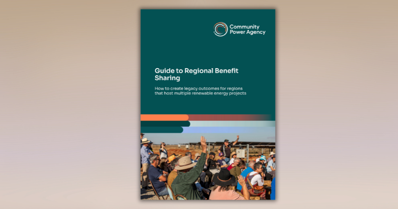 'Guide to Regional Benefit Sharing' by Community Power Agency – Report