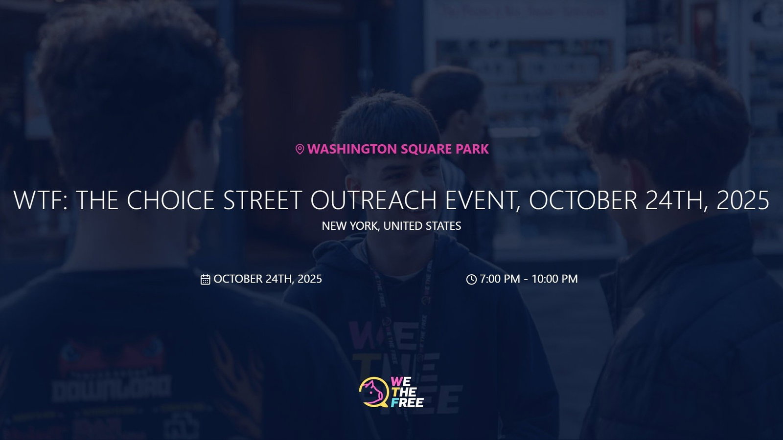 WTF: The Choice Street Outreach Event, October 24th, 2025