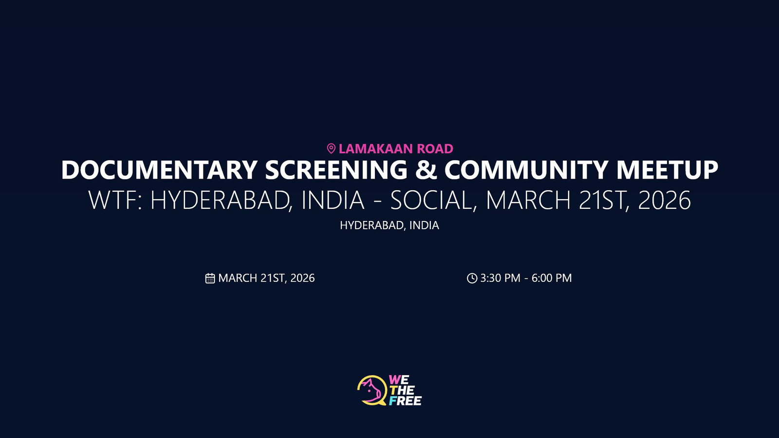 WTF: Hyderabad, India - Social, March 21st, 2026