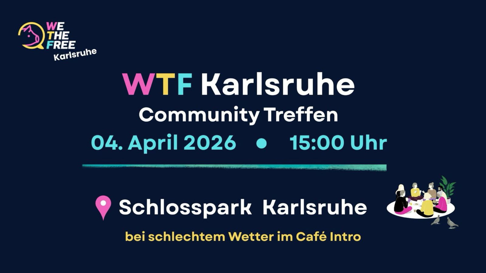 WTF: Karlsruhe – Erstes Community-Treffen, 04. April 2026