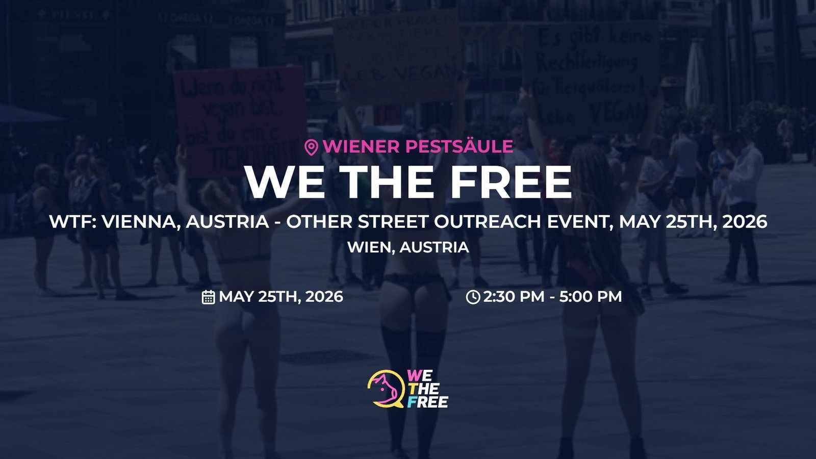 WTF: Vienna, Austria - Other Street Outreach Event, May 25th, 2026