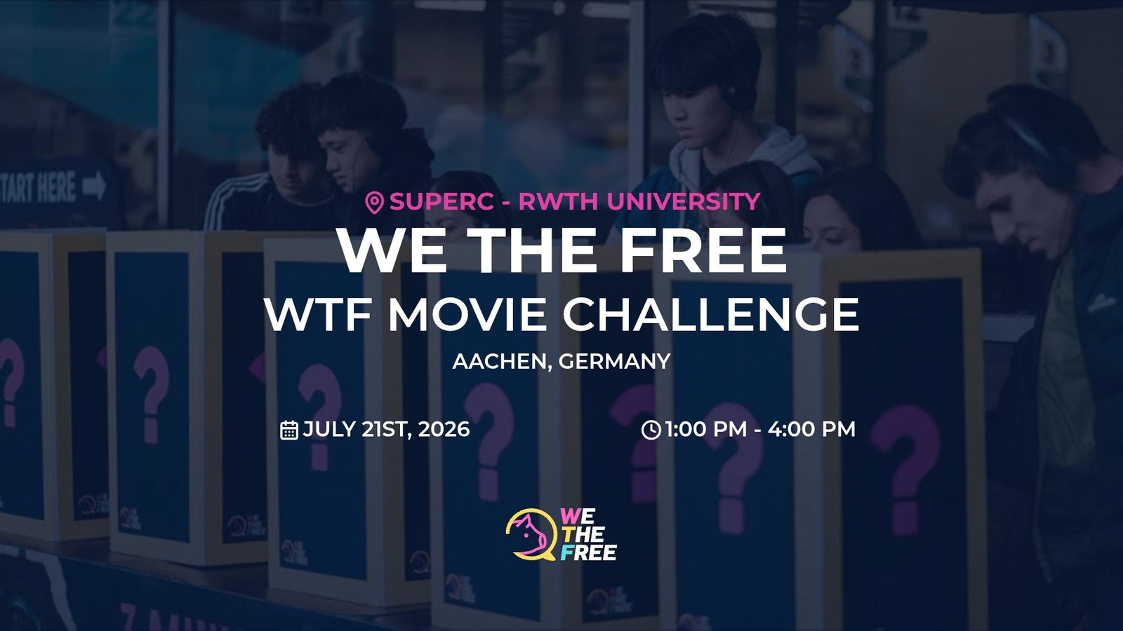 WTF: Aachen, Germany - WTF Movie Challenge, July 21st, 2026