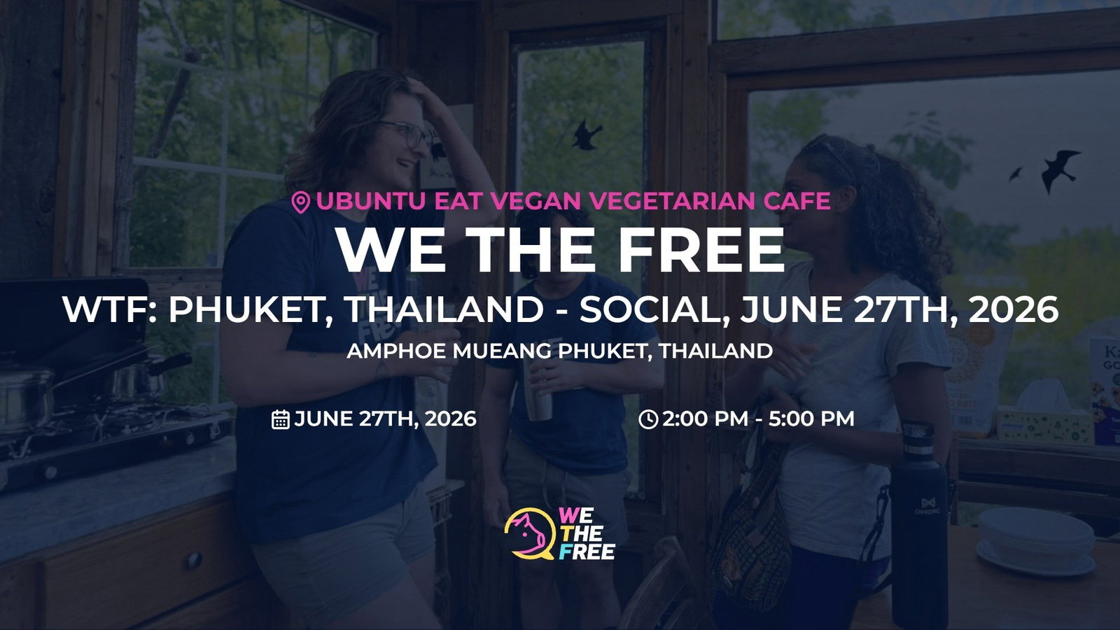 WTF: Phuket, Thailand - Social, June 27th, 2026
