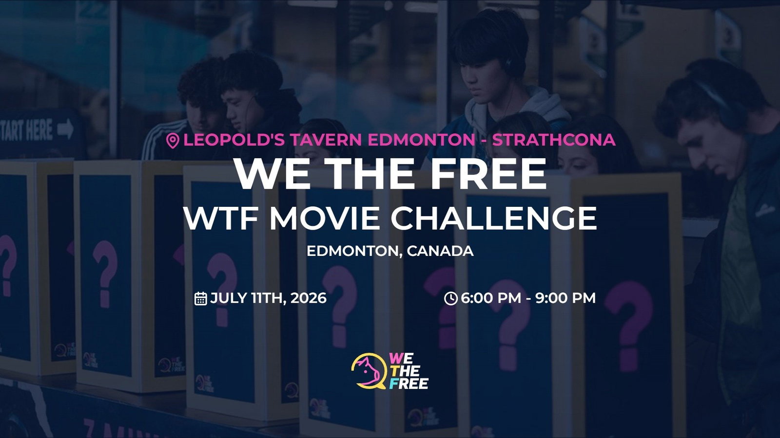 WTF: Edmonton, Canada - WTF Movie Challenge, July 11th, 2026