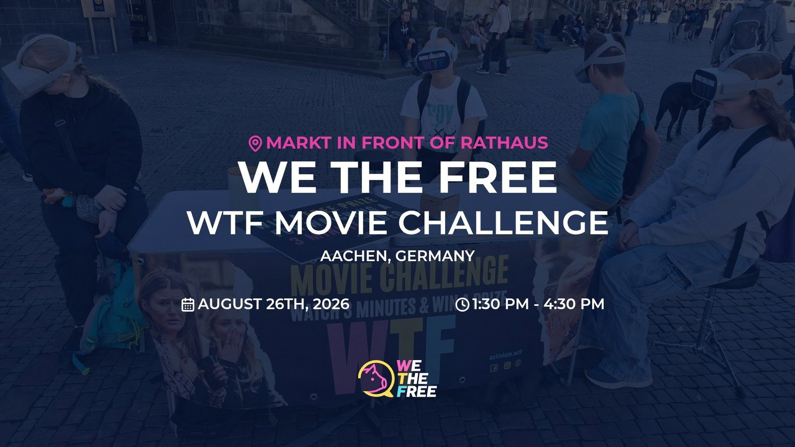 WTF: Aachen, Germany - WTF Movie Challenge, August 26th, 2026
