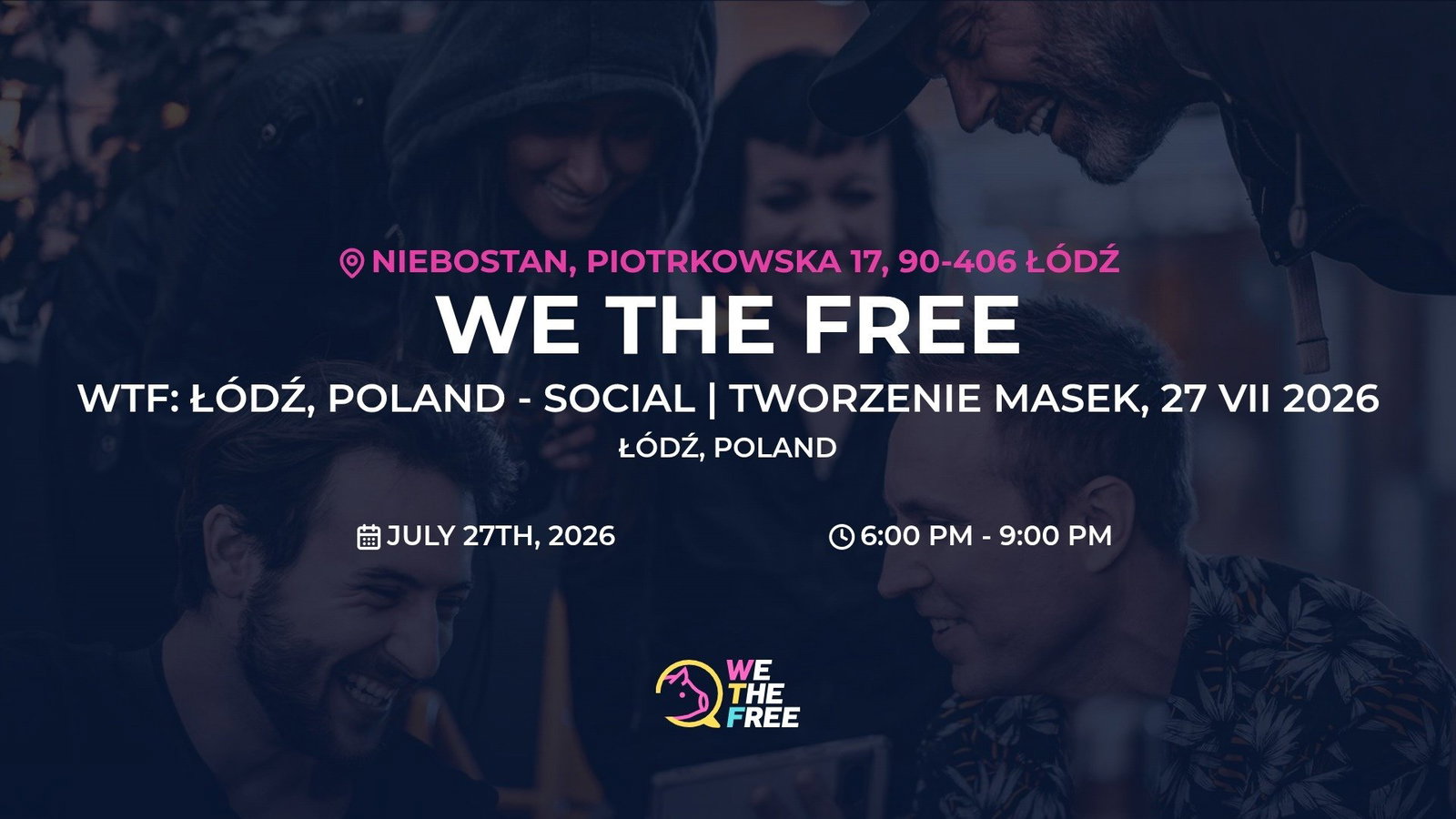 WTF: Łódź, Poland - Social | Tworzenie Masek, 27 VII 2026