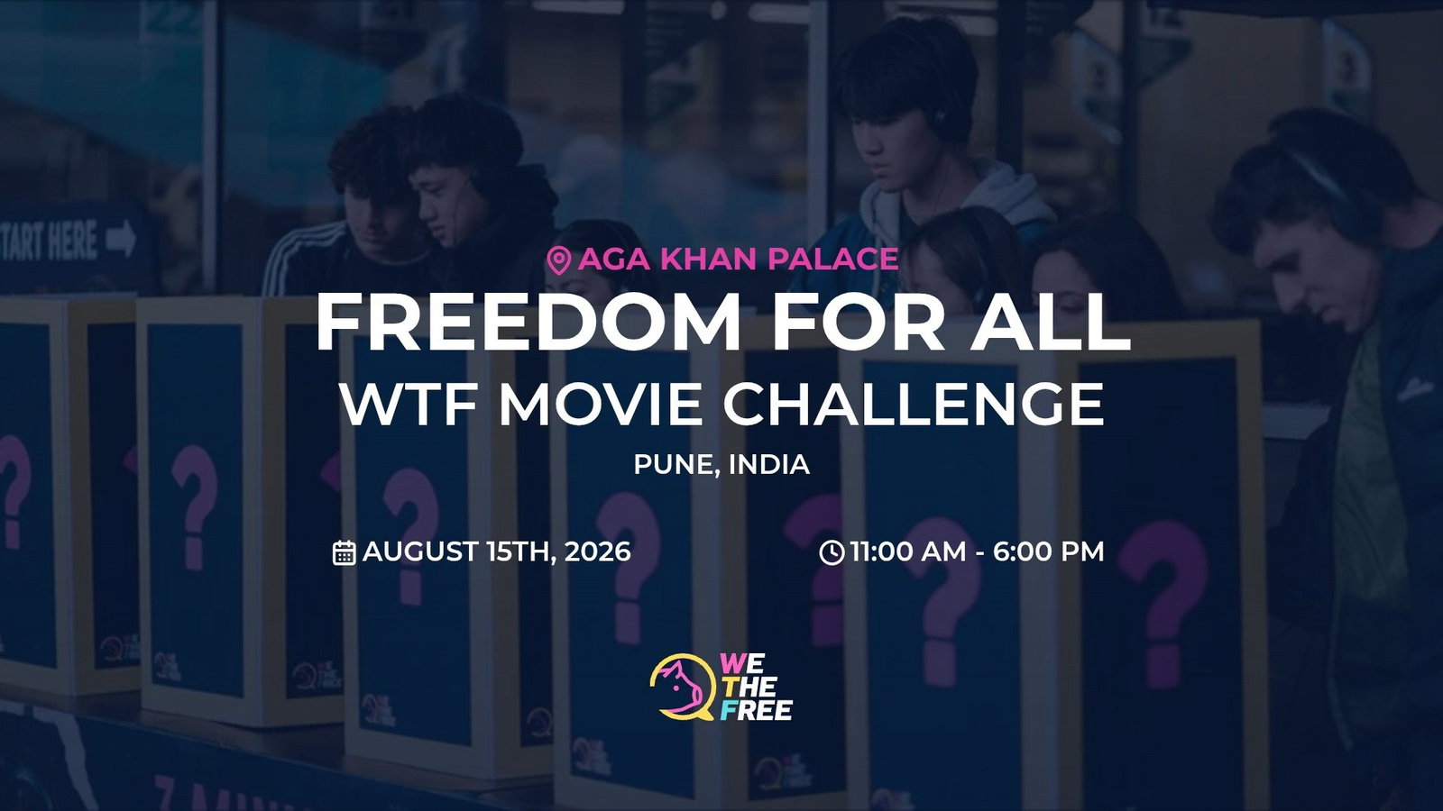 WTF: Pune, India - WTF Movie Challenge, August 15th, 2026