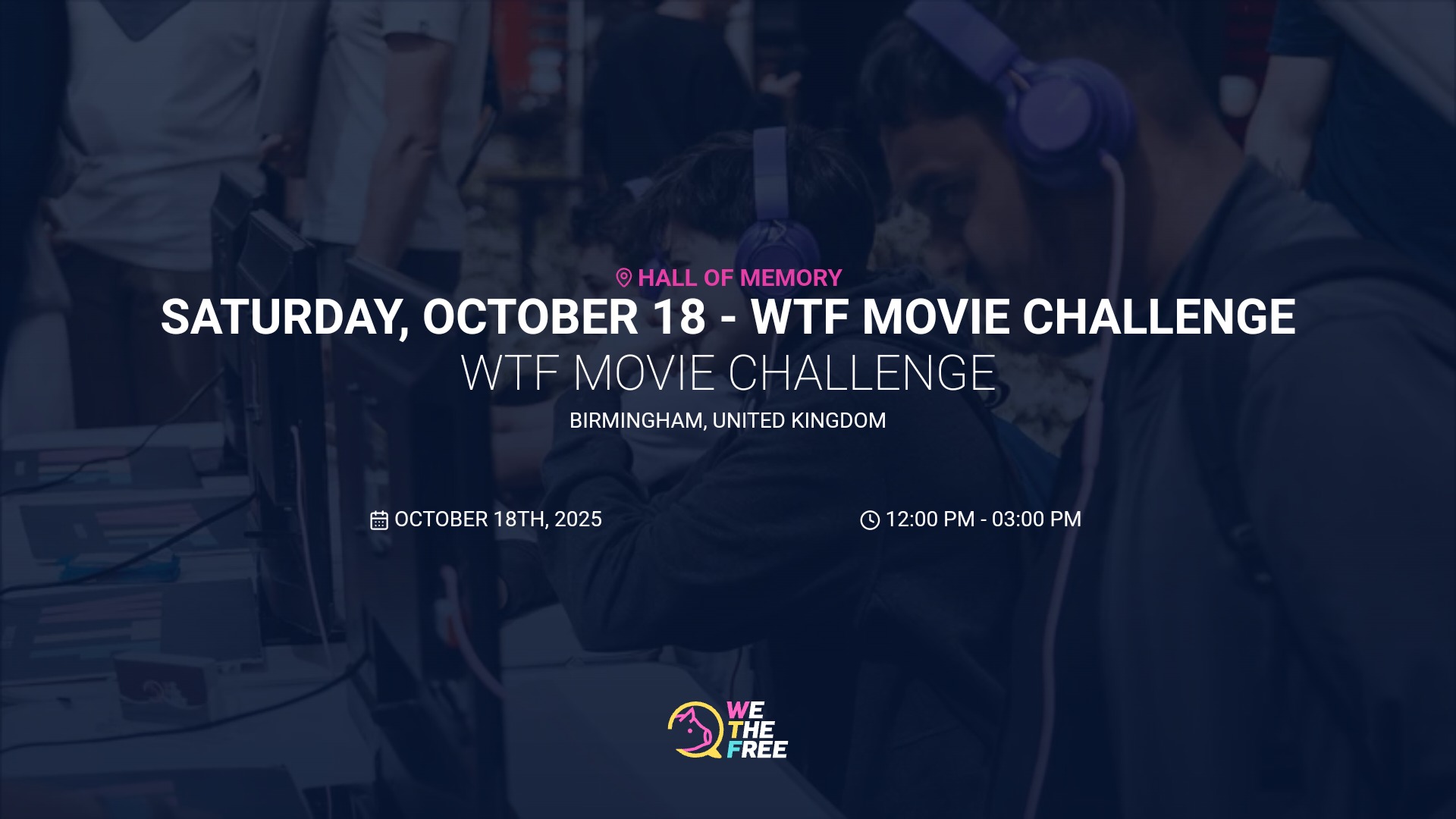 WTF: Birmingham, UK - WTF Movie Challenge, October 18th, 2025