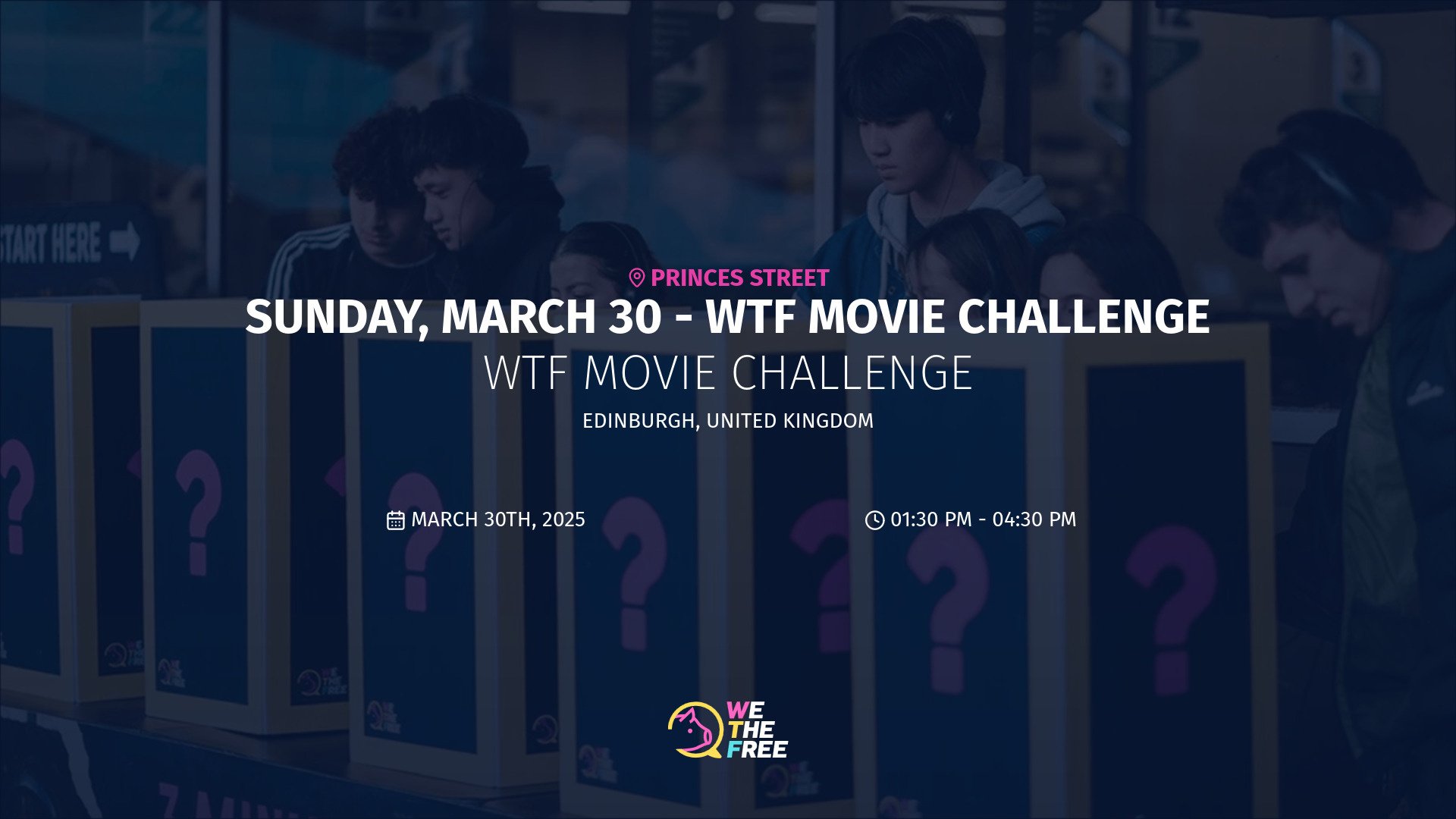 WTF: Edinburgh, UK - WTF Movie Challenge, March 30th, 2025