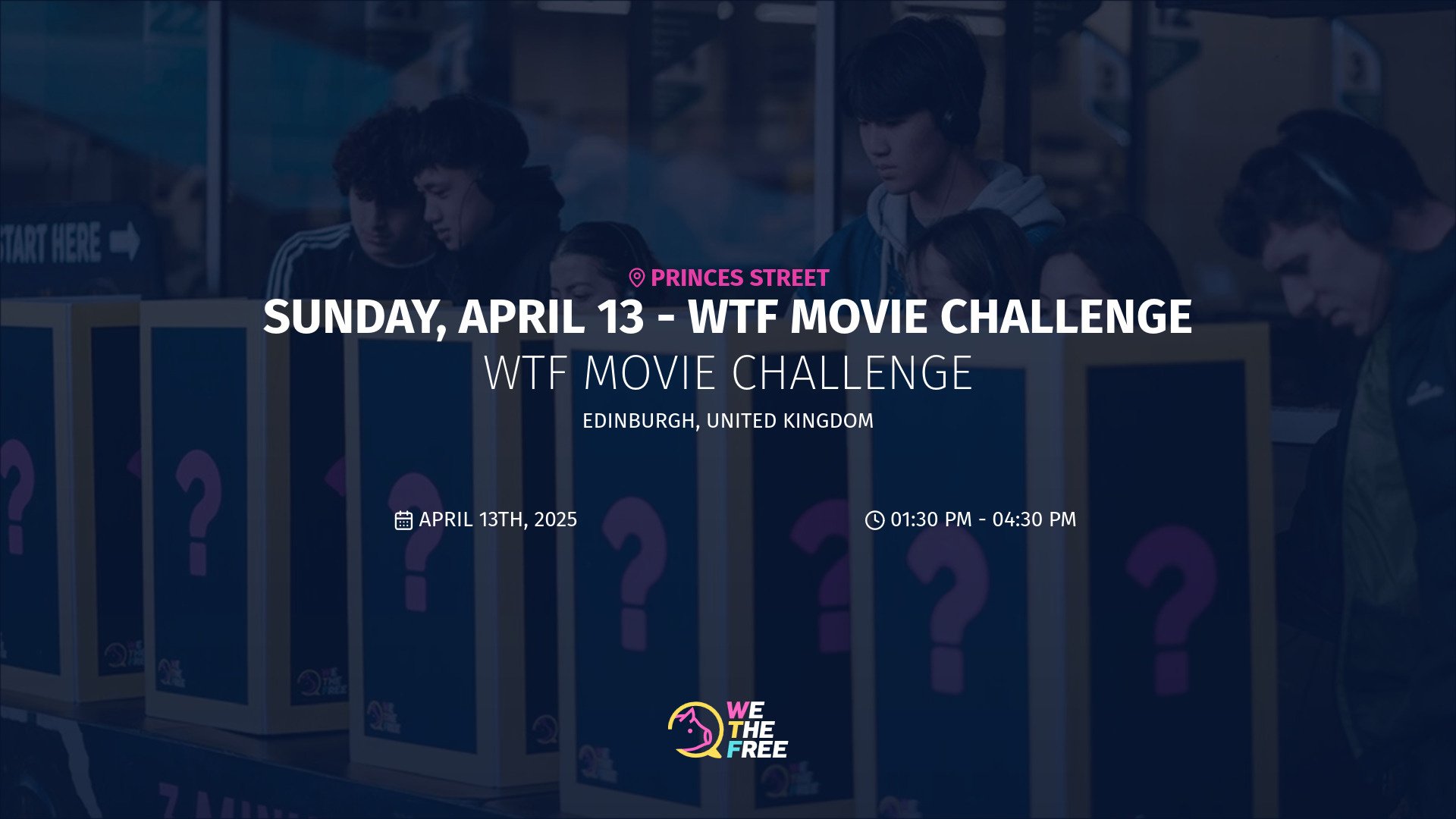 WTF: Edinburgh, UK - WTF Movie Challenge, April 13th, 2025