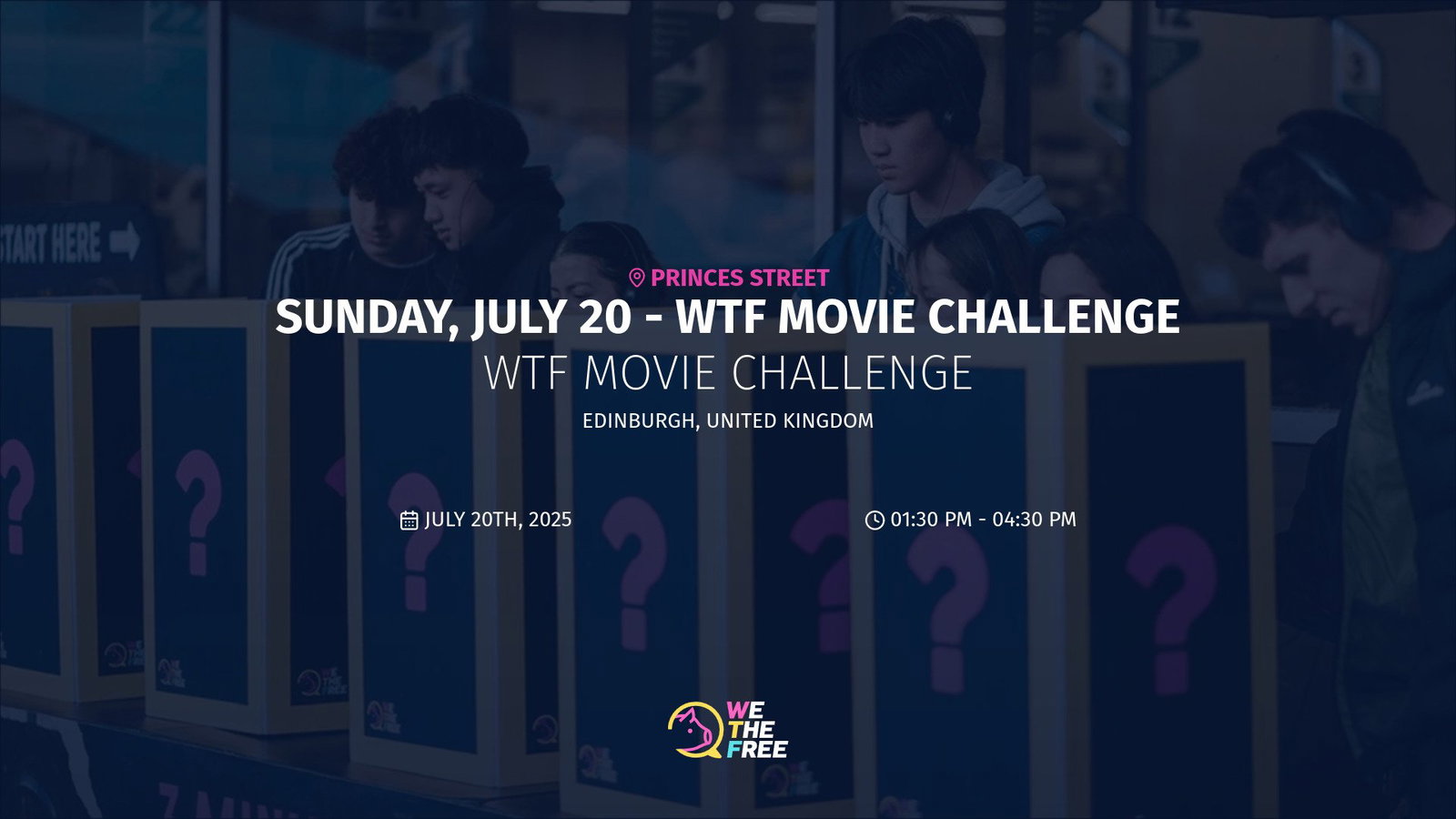 WTF: Edinburgh, UK - WTF Movie Challenge, July 20th, 2025